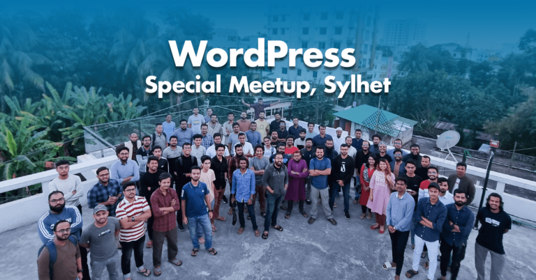 Summing up WordPress Community November Special Meetup, Sylhet